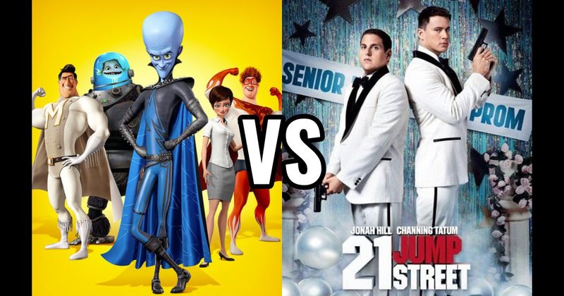 21 Jump Street vs. Megamind