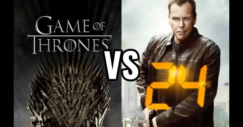 24 vs. Game of Thrones