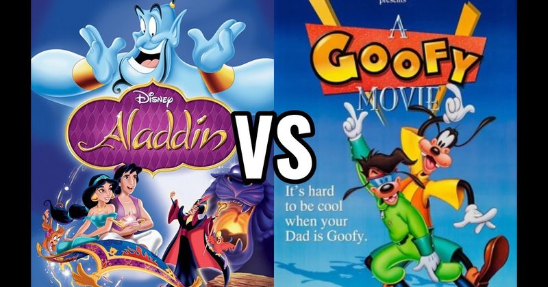 A GOOFY MOVIE vs. Aladdin