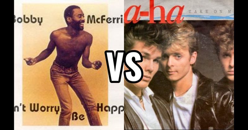 A-ha - Take On Me vs. Bobby McFerrin - Don't Worry Be Happy