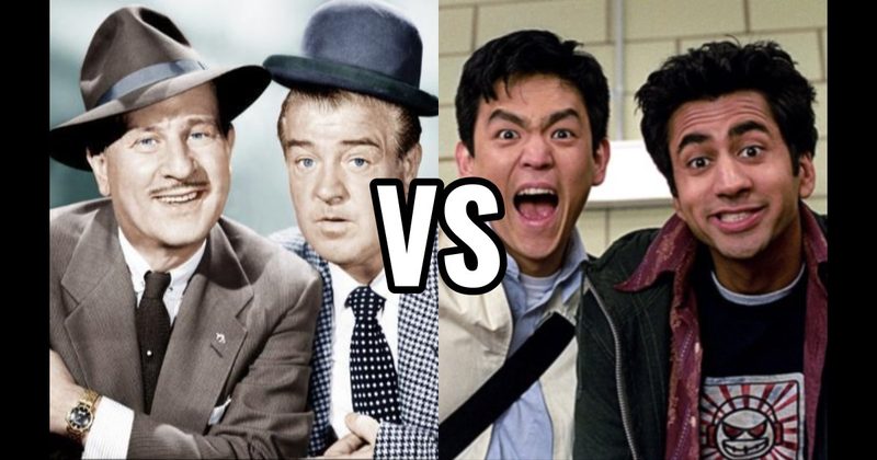 Abbott & Costello vs. Harold & Kumar