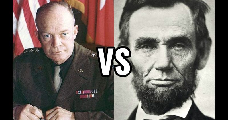 Abraham Lincoln vs. Dwight D. Eisenhower