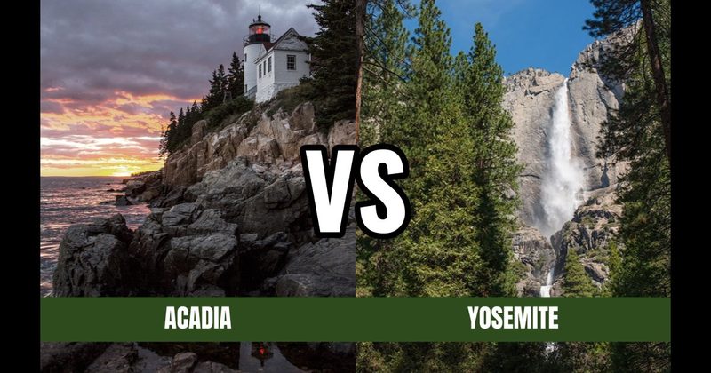 Acadia National Park vs. Yosemite National Park