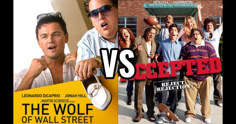 Accepted vs. The Wolf of Wall Street