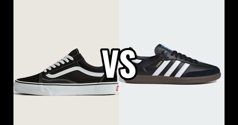 Adidas Samba vs. Vans Old Skool