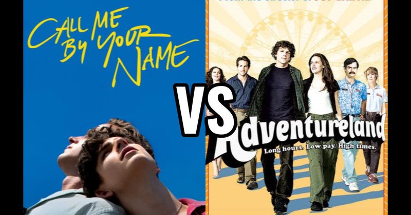 Adventureland (2009) vs. Call Me by Your Name (2017)