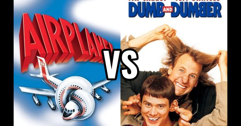 Airplane! vs. Dumb and Dumber
