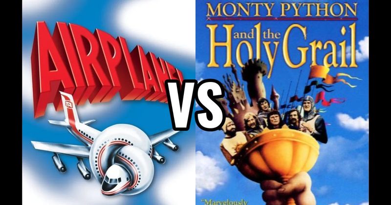 Airplane! vs. Monty Python and the Holy Grail