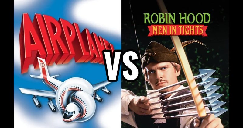 Airplane! vs. Robin Hood: Men in Tights
