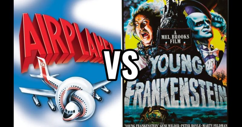 Airplane! vs. Young Frankenstein