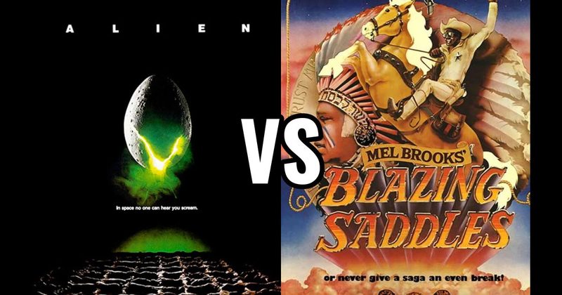 Alien (1979) vs. Blazing Saddles