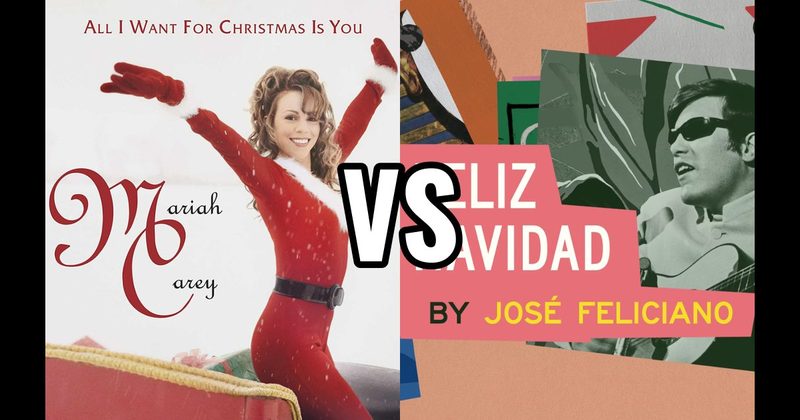 All I Want for Christmas Is You vs. Feliz Navidad