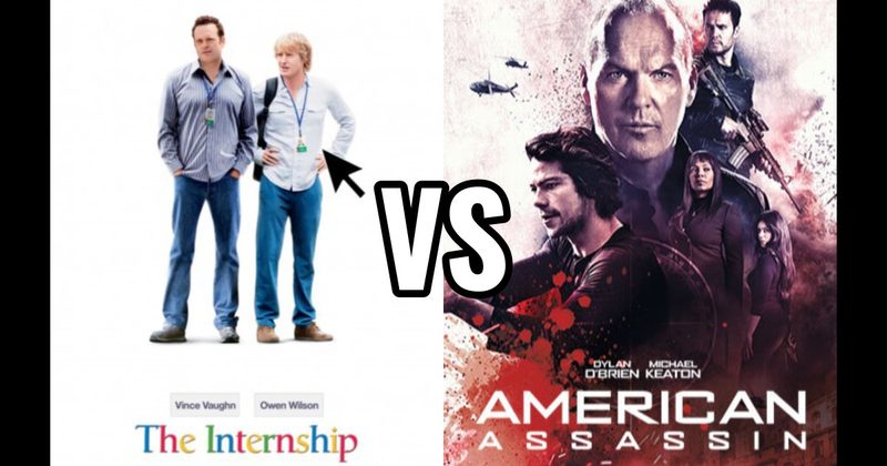 American Assassin vs. The Internship