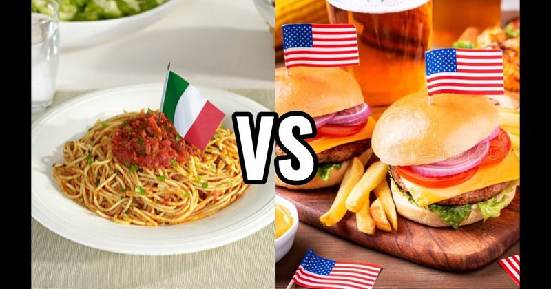 American Food vs. Italian Food