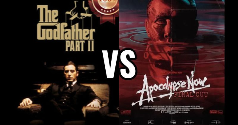 Apocalypse Now (1979) vs. Godfather Part II (1974)