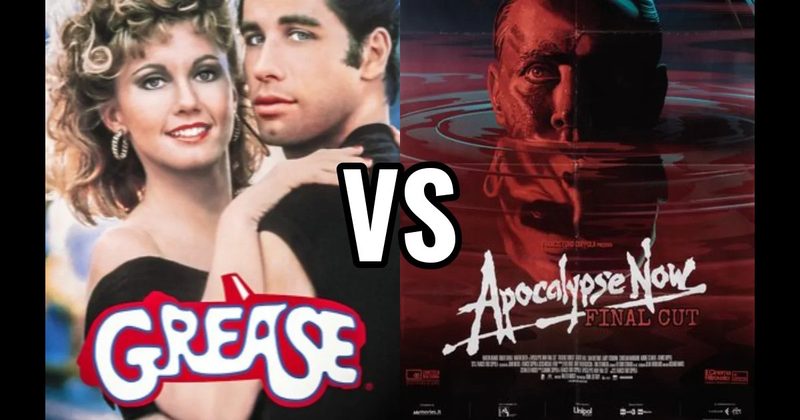Apocalypse Now (1979) vs. Grease (1978)