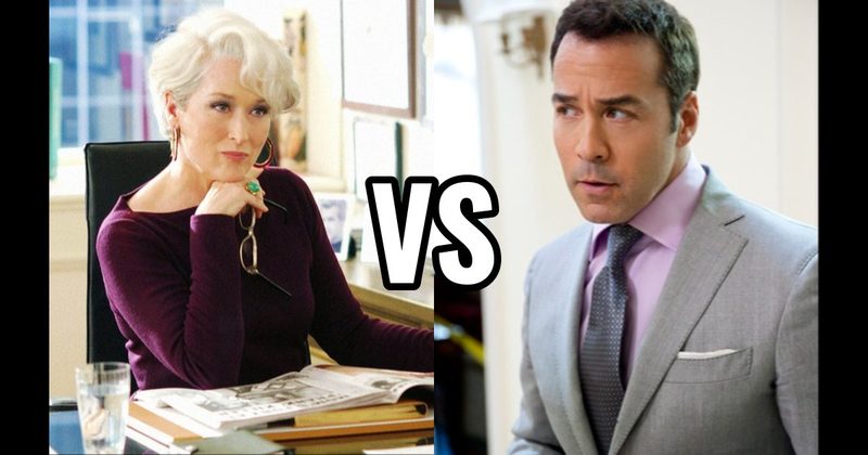 Ari Gold (Entourage) vs. Miranda Priestly (Devil Wears Prada)