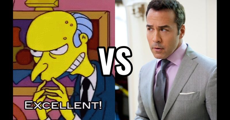 Ari Gold (Entourage) vs. Mr. Burns (The Simpsons)