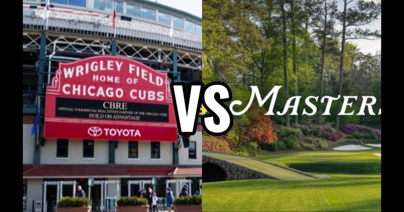 Augusta National Golf Club vs. Wrigley Field