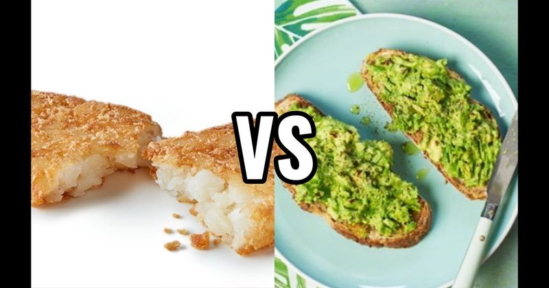 Avocado Toast vs. Hash Browns