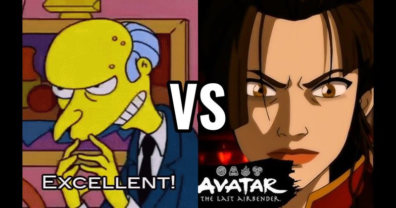 Azula (Avatar: The Last Airbender) vs. Mr. Burns (The Simpsons)