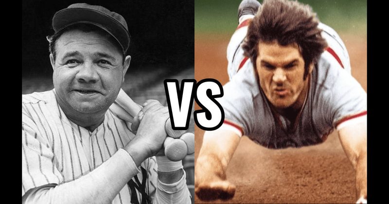 Babe Ruth vs. Pete Rose