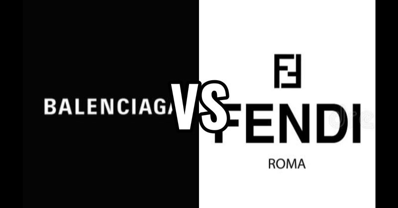 Balenciaga vs. Fendi