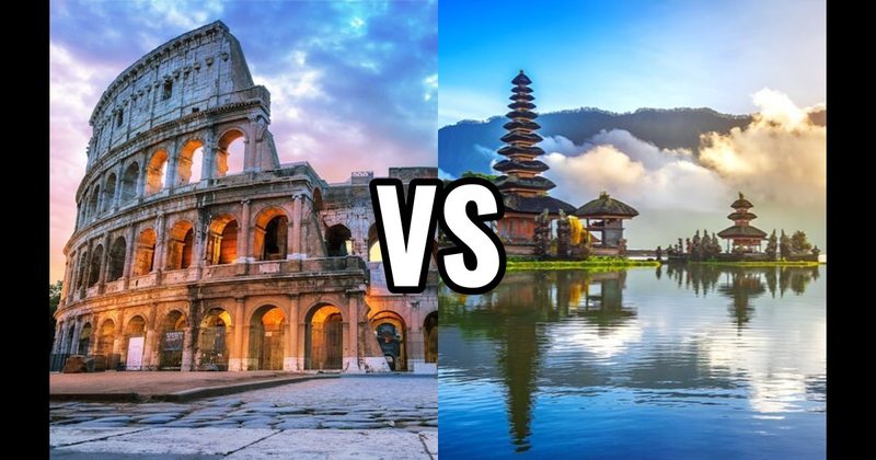 Bali, Indonesia vs. Rome, Italy