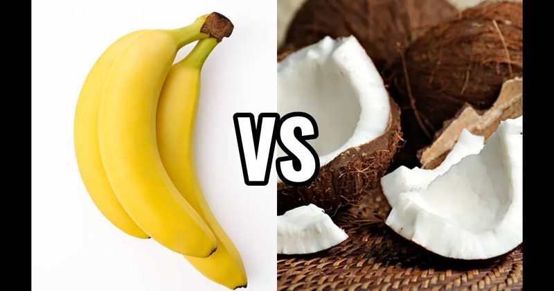 Banana vs. Coconut