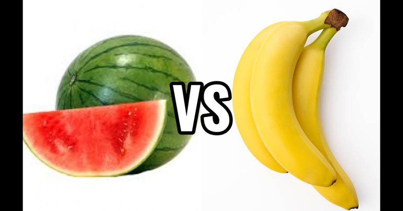 Banana vs. Watermelon
