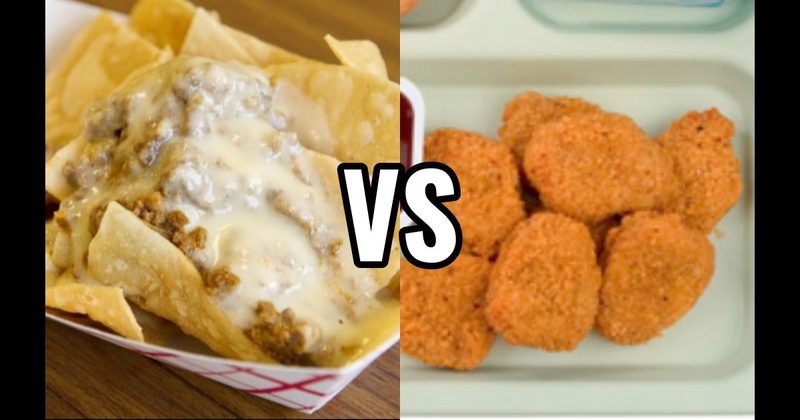 Beef Nachos vs. Chicken Nuggets