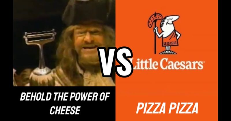 “Behold the Power of Cheese” vs. “Pizza Pizza!”