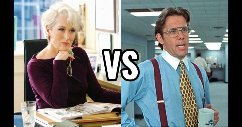 Bill Lumbergh (Office Space) vs. Miranda Priestly (Devil Wears Prada)