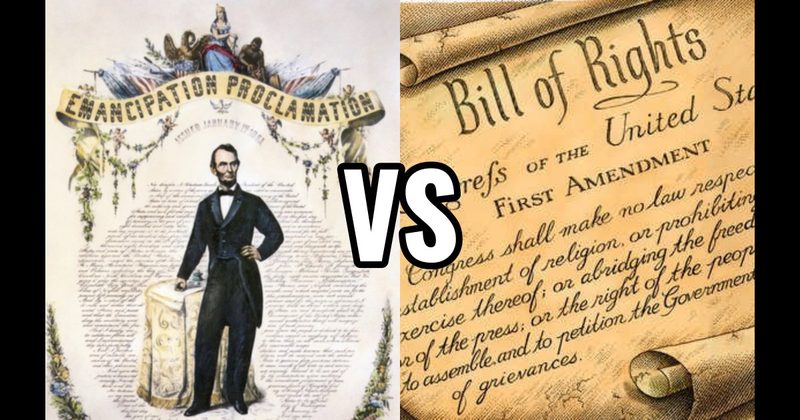 Bill of Rights (1791) vs. Emancipation Proclamation (1863)