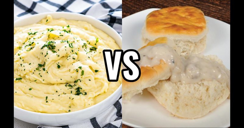 Biscuits and Gravy vs. Mashed Potatoes