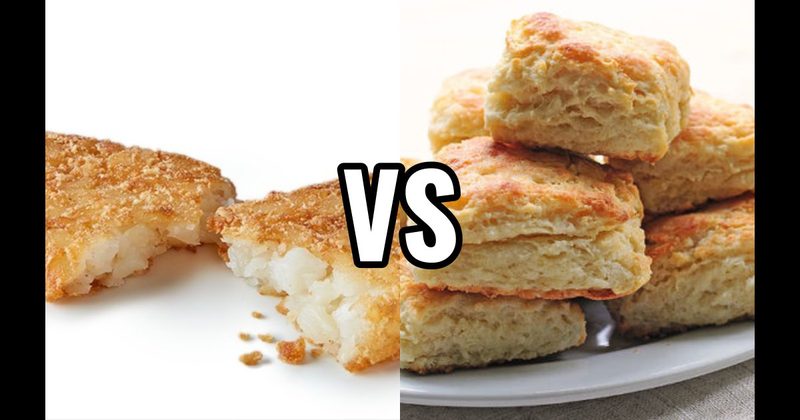 Biscuits vs. Hash Browns