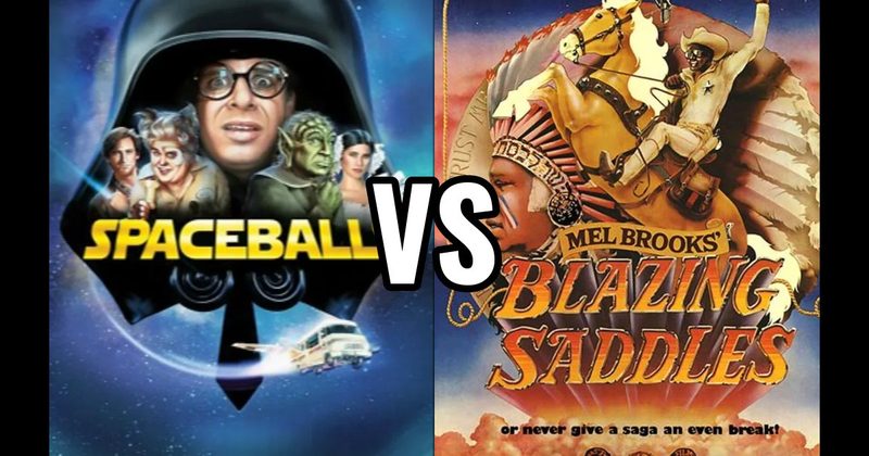 Blazing Saddles vs. Spaceballs