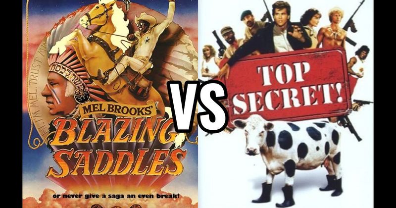 Blazing Saddles vs. Top Secret!
