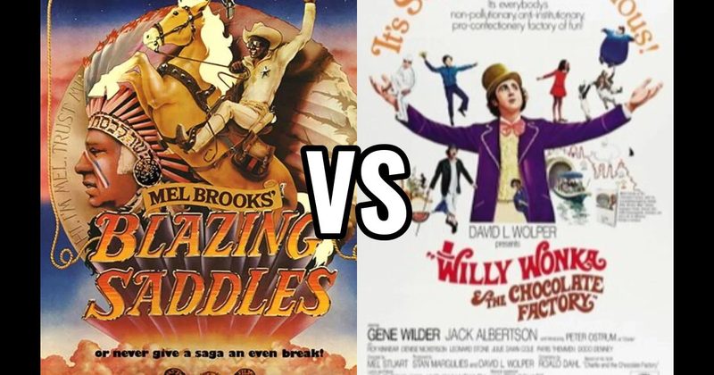 Blazing Saddles vs. Willy Wonka & the Chocolate Factory (1971)