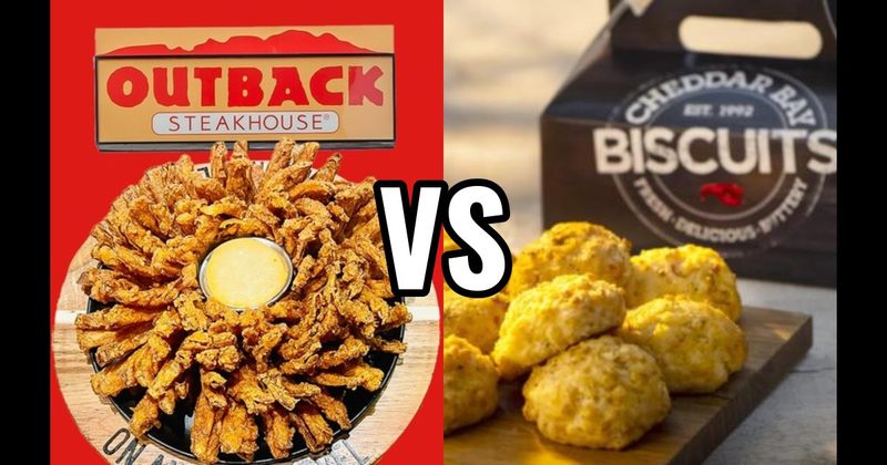 Bloomin’ Onion (Outback Steakhouse) vs. Cheddar Bay Biscuits (Red Lobster)