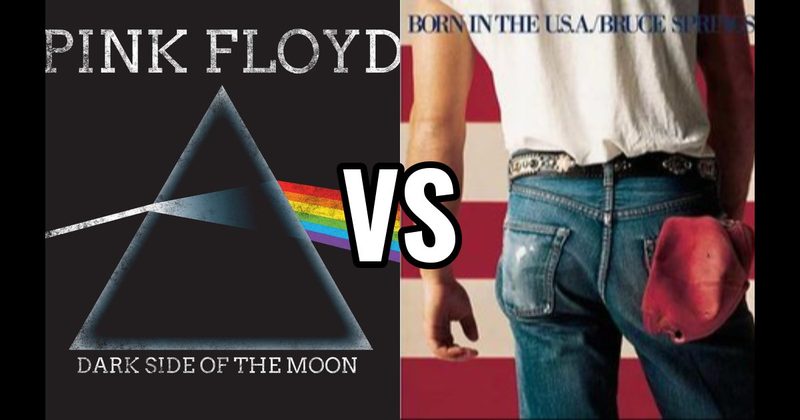 Born in the U.S.A. vs. The Dark Side of the Moon