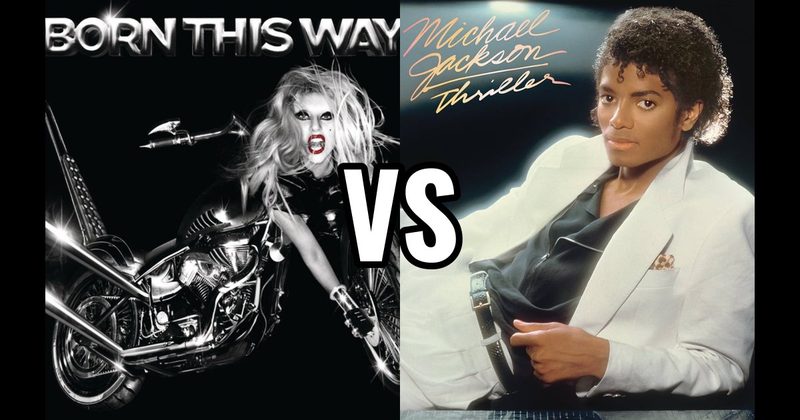 Born This Way vs. Thriller