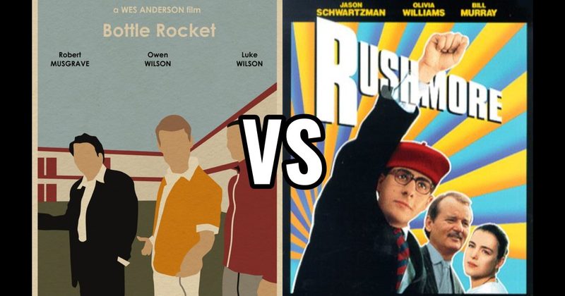 Bottle Rocket vs. Rushmore