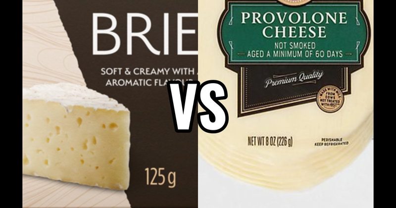 Brie vs. Provolone Cheese