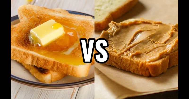 Butter vs. Peanut Butter