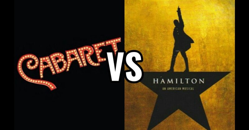 Cabaret vs. Hamilton