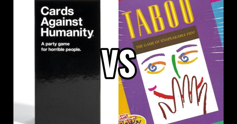 Cards Against Humanity vs. Taboo