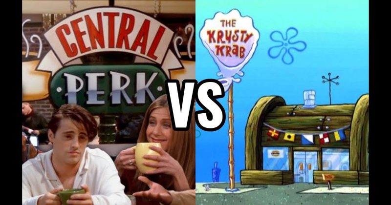Central Perk vs. The Krusty Krab (SpongeBob SquarePants)