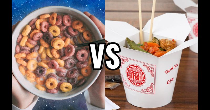 Cereal vs. Chinese Food