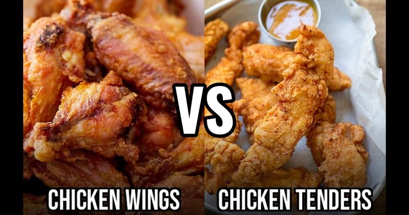 Chicken Tenders vs. Chicken Wings